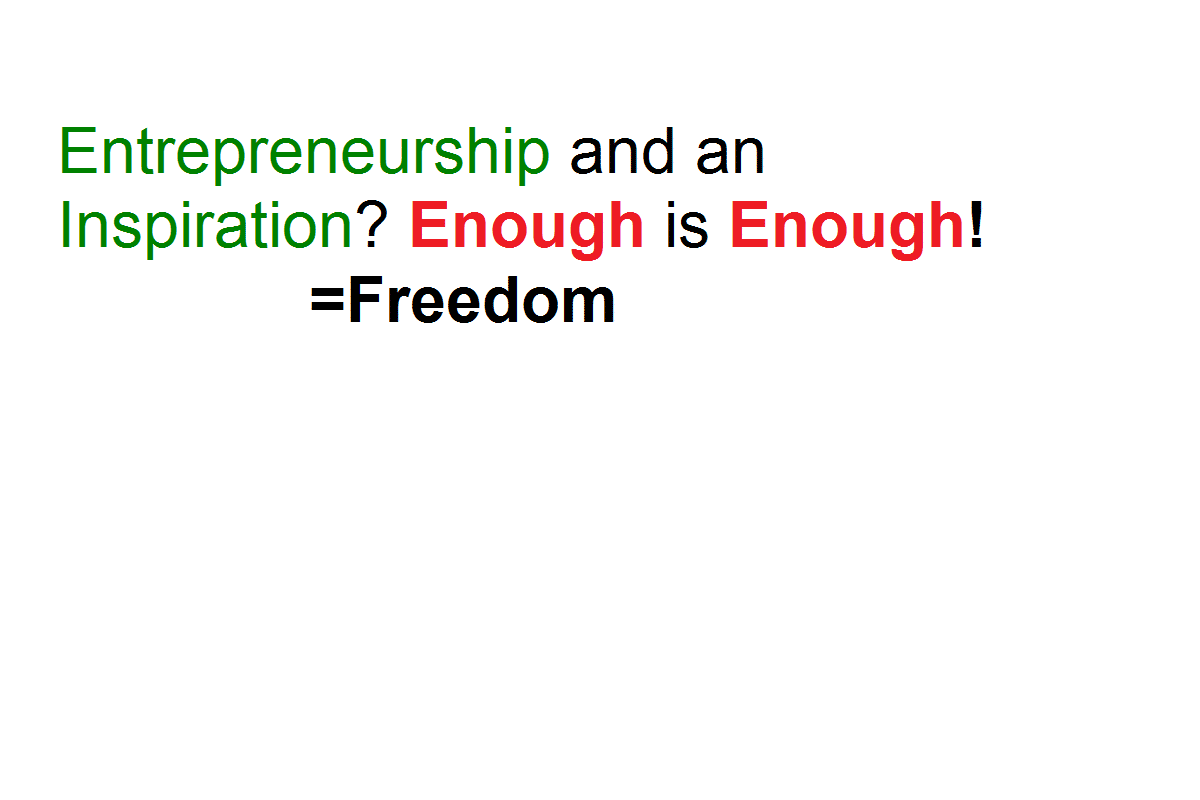 Entrepreneurship and an Inspiration